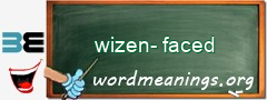 WordMeaning blackboard for wizen-faced